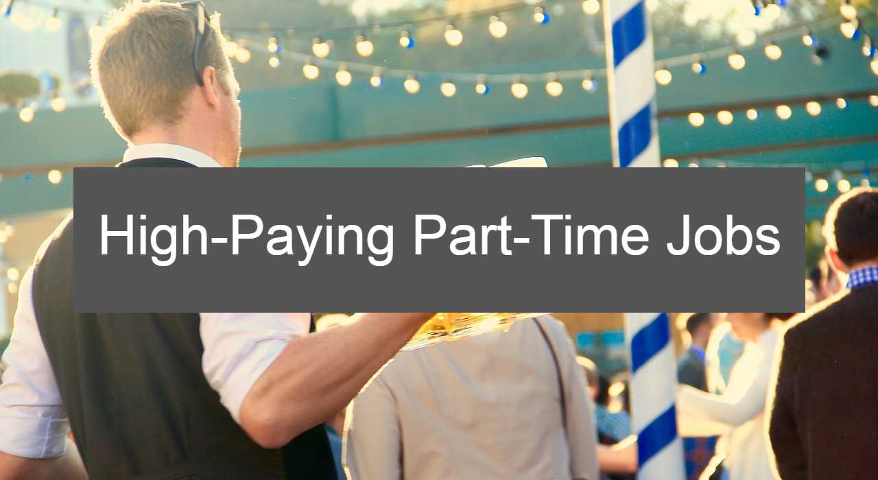 19+ PartTime Jobs That Pay Well (updated 2020)